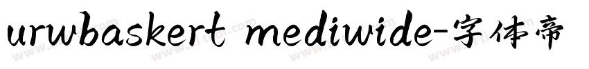 urwbaskert mediwide字体转换